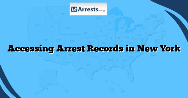 Accessing Arrest Records in New York