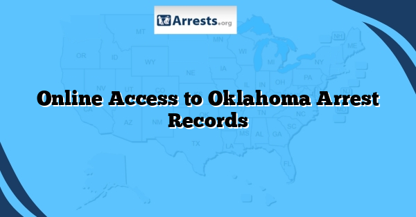 Online Access to Oklahoma Arrest Records